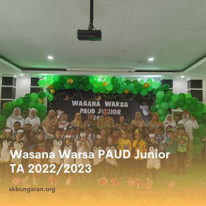 Wasana Warsa PAUD Junior TA. 2022/2023