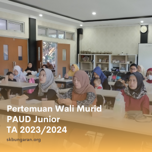 Pertemuan Wali Murid PAUD Junior SKB Ungaran Tahun Ajaran 2023/2024