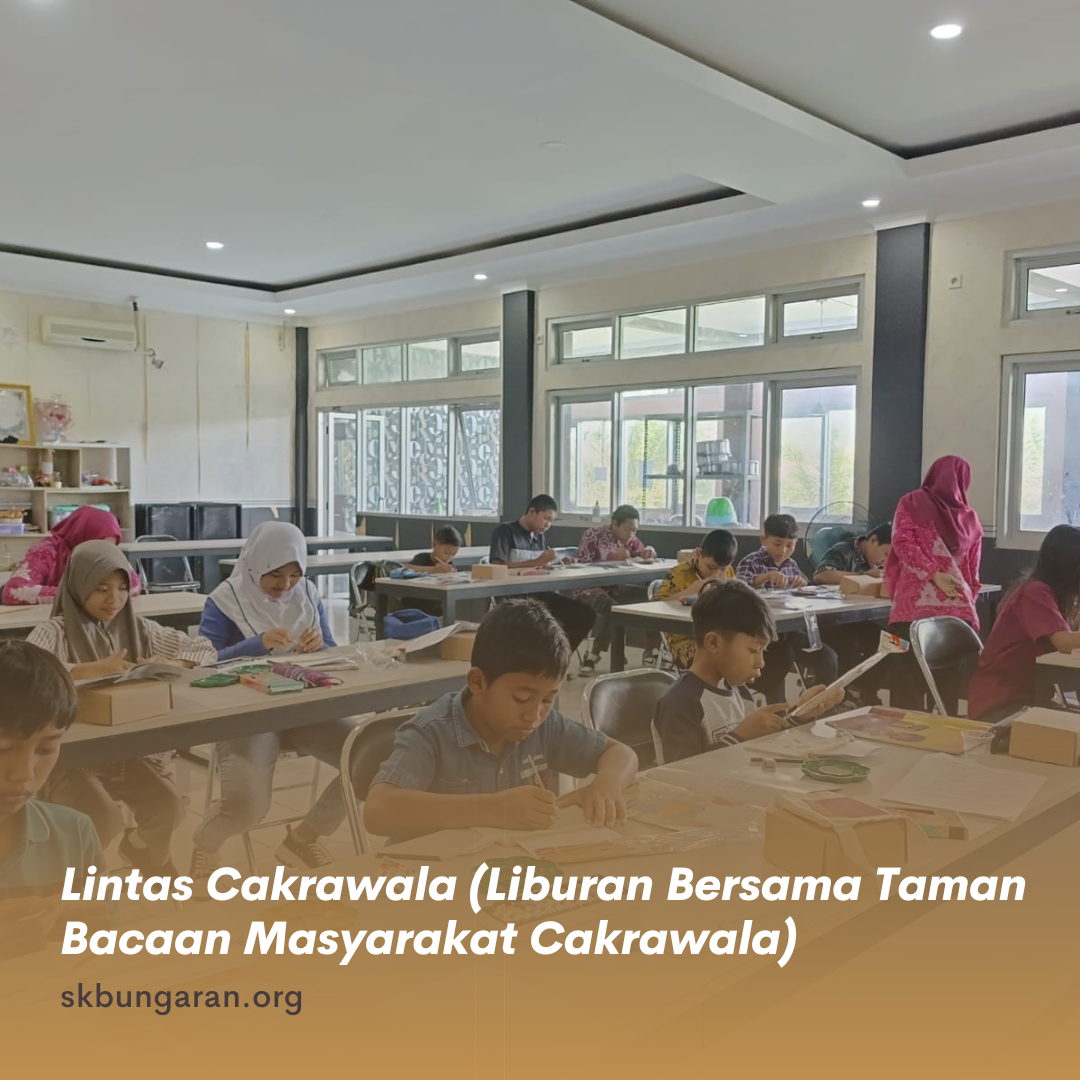 Lintas Cakrawala (Liburan Bersama Taman Bacaan Masyarakat Cakrawala) Tahun 2025 Batch 1